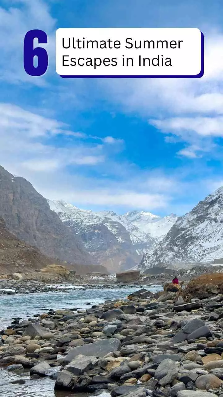 6 Ultimate Summer Escapes in India to Beat the Heat 6 Ultimate Summer Escapes in India to Beat the Heat